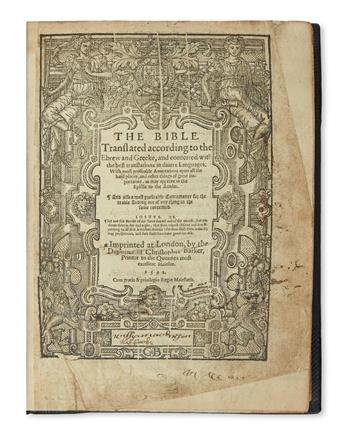 (BIBLE IN ENGLISH.)  The Bible. Translated according to the Ebrew and Greeke.  1592.  Lacks 4 leaves of the Concordance.